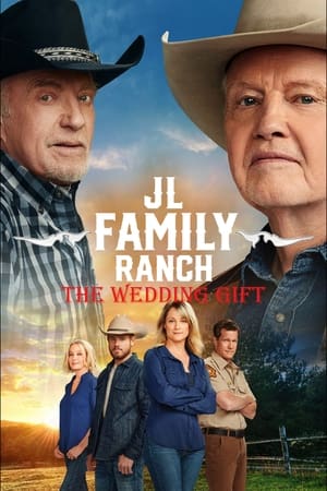JL Family Ranch: The Wedding Gift Poster