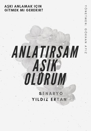 Anlatırsam Aşık Olurum Poster