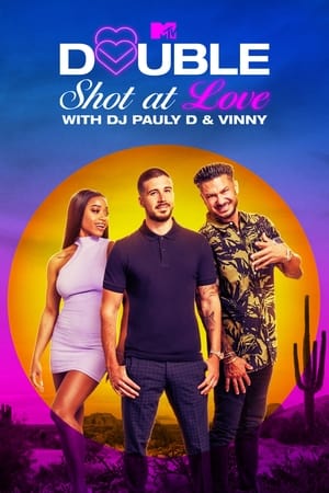 Double Shot at Love with DJ Pauly D & Vinny Poster
