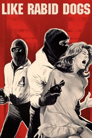 Like Rabid Dogs Poster