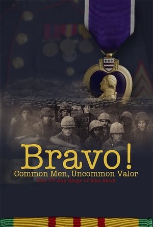 Bravo! Common Men, Uncommon Valor Poster
