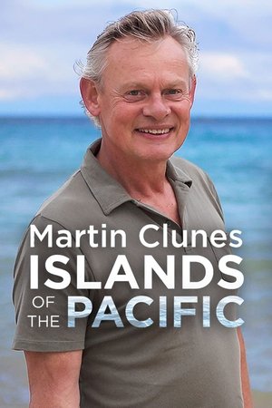 Martin Clunes: Islands of the Pacific Poster