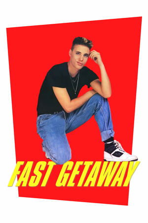 Fast Getaway Poster