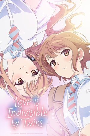 Love Is Indivisible by Twins Poster