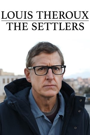 Louis Theroux: The Settlers Poster