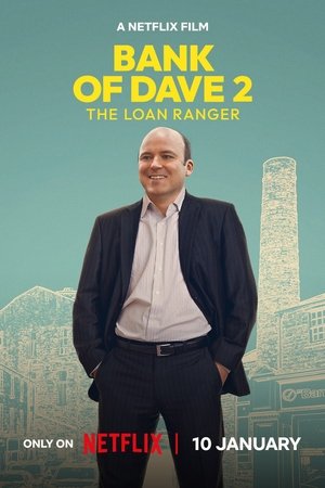Bank of Dave 2: The Loan Ranger Poster