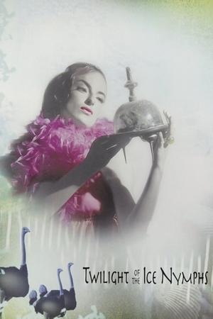 Twilight of the Ice Nymphs Poster