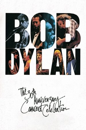 Bob Dylan: The 30th Anniversary Concert Celebration Poster