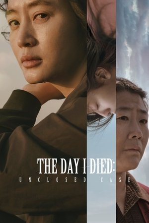 The Day I Died: Unclosed Case Poster