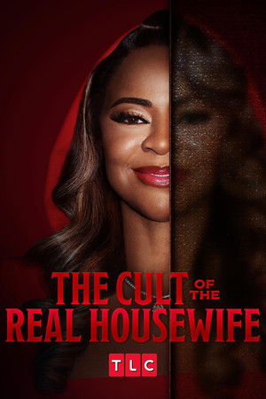 The Cult of the Real Housewife Poster