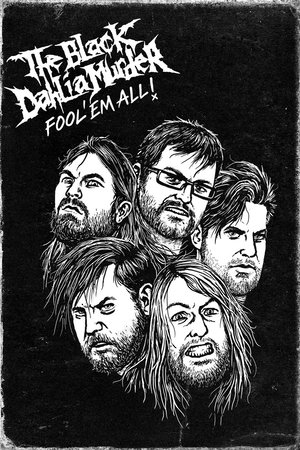The Black Dahlia Murder: Fool 'Em All Poster