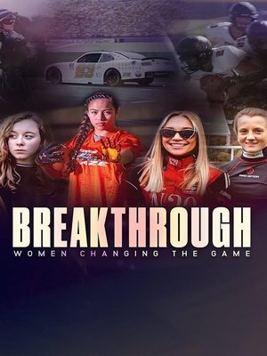Breakthrough: Women Changing the Game Poster