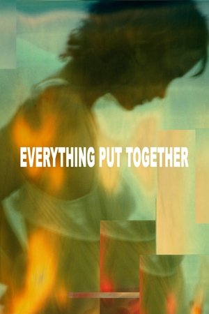 Everything Put Together Poster