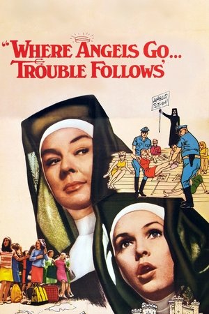 Where Angels Go, Trouble Follows Poster