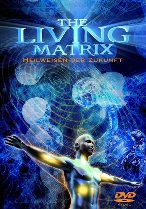 The Living Matrix Poster