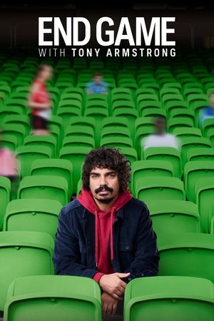 End Game with Tony Armstrong Poster