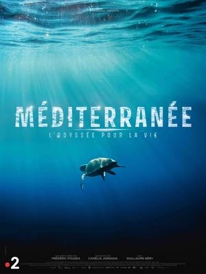 Méditerranée, L'odyssée pour la vie Poster