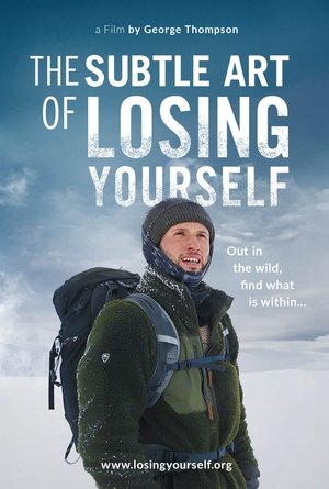 The Subtle Art of Losing Yourself Poster