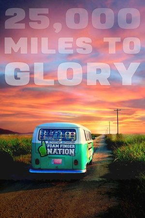 25,000 Miles to Glory Poster