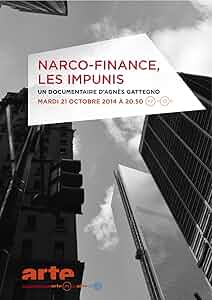 Narco-finance, les impunis Poster