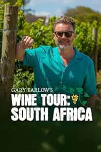 Gary Barlow's Wine Tour: South Africa Poster