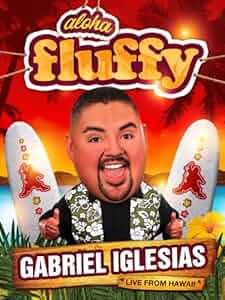 Gabriel Iglesias: Aloha Fluffy Poster