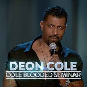 Deon Cole: Cole-Blooded Seminar Poster